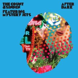 After Dark (The Count & Sinden song) 2010 single by The Count & Sinden featuring Mystery Jets