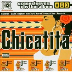 <i>Greensleeves Rhythm Album 63: Chicatita</i> 2004 compilation album by Various artists