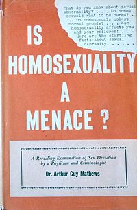 <i>Is Homosexuality a Menace?</i> 1957 book by Arthur Guy Mathews