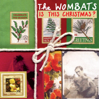 Is This Christmas? 2008 single by The Wombats