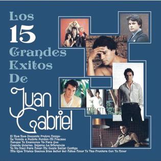 <i>Los 15 Grandes Éxitos de Juan Gabriel</i> 1982 compilation album by Juan Gabriel