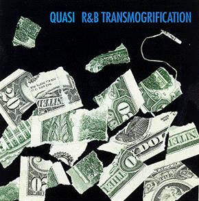 <i>R&B Transmogrification</i> 1997 studio album by Quasi