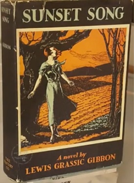 <i>Sunset Song</i> 1932 novel by Lewis Grassic Gibbon