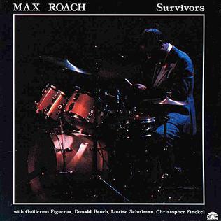 <i>Survivors</i> (Max Roach album) 1984 studio album by Max Roach