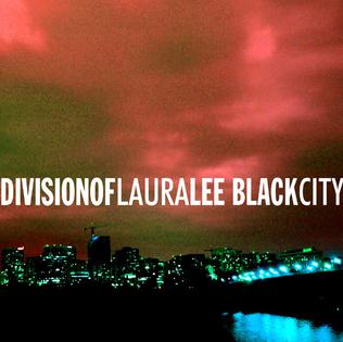 <i>Black City</i> (Division of Laura Lee album) 2002 studio album by Division of Laura Lee