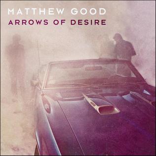 <i>Arrows of Desire</i> 2013 studio album by Matthew Good
