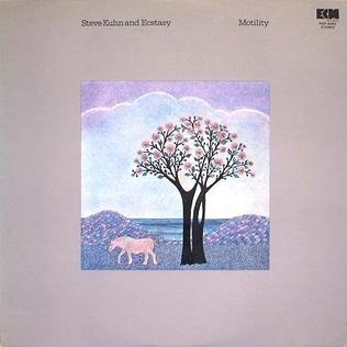 <i>Motility</i> (album) 1977 studio album by Steve Kuhn & Ecstasy