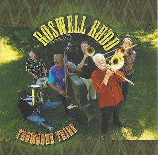 <i>Trombone Tribe</i> 2009 studio album by Roswell Rudd