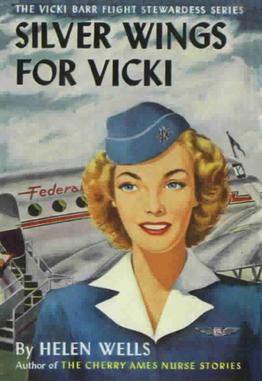 <i>Vicki Barr Flight Stewardess Series</i> Mystery series for girls by Helen Wells