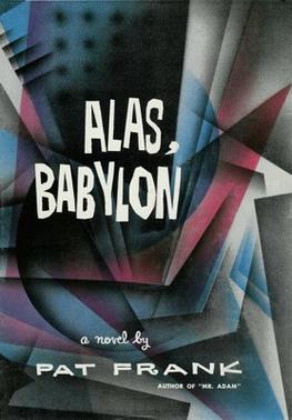 <i>Alas, Babylon</i> 1959 post-nuclear war novel by Pat Frank