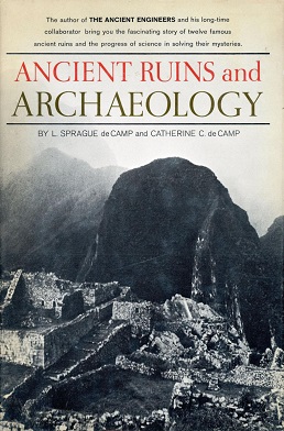 <i>Ancient Ruins and Archaeology</i> Book by Lyon Sprague de Camp