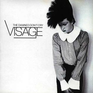 <i>The Damned Dont Cry</i> (album) 2000 compilation album by Visage