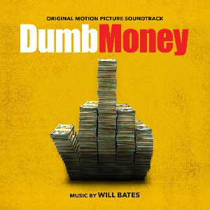 <i>Dumb Money</i> (soundtrack) 2023 soundtrack album by Will Bates and various artists