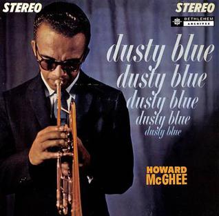 <i>Dusty Blue</i> 1961 studio album by Howard McGhee