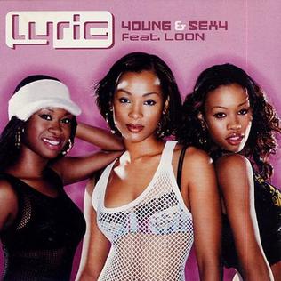 <span class="mw-page-title-main">Young & Sexy</span> 2002 single by Lyric featuring Loon