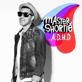 <i>A.D.H.D.</i> (Master Shortie album) 2009 studio album by Master Shortie