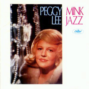 <i>Mink Jazz</i> 1963 studio album by Peggy Lee