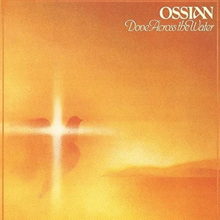 <i>Dove Across the Water</i> 1982 studio album by Ossian