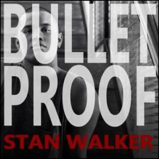 <span class="mw-page-title-main">Bulletproof (Stan Walker song)</span> 2013 single by Stan Walker