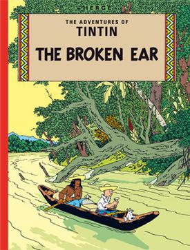 <i>The Broken Ear</i> Comic album by Belgian cartoonist Hergé