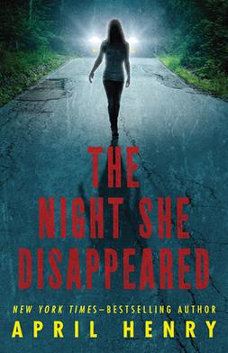 <i>The Night She Disappeared</i> 2012 young-adult novel by April Henry