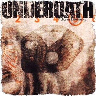 <i>Act of Depression</i> 1999 studio album by Underoath