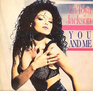 <span class="mw-page-title-main">You and Me (La Toya Jackson song)</span> 1990 single by La Toya Jackson