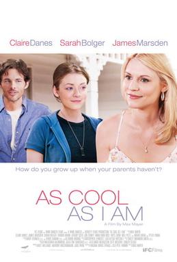 <i>As Cool as I Am</i> (film) 2013 American film
