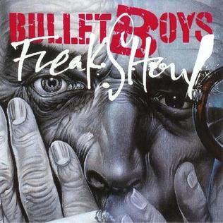 <i>Freakshow</i> (BulletBoys album) 1991 studio album by BulletBoys