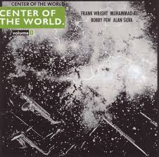 <i>Center of the World</i> (album) 1972 live album by Frank Wright Quartet