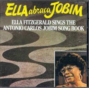 <i>Ella Abraça Jobim</i> 1981 studio album by Ella Fitzgerald