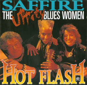 <i>Hot Flash</i> (album) 1991 studio album by Saffire – The Uppity Blues Women