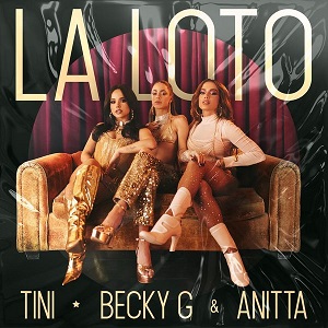 <span class="mw-page-title-main">La Loto</span> 2022 single by Tini, Becky G and Anitta