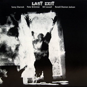 <i>Last Exit</i> (Last Exit album) 1986 live album by Last Exit
