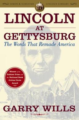 <i>Lincoln at Gettysburg</i> 1992 book by Garry Wills