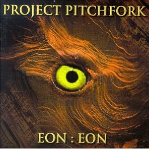 <i>Eon:Eon</i> 1998 studio album by Project Pitchfork