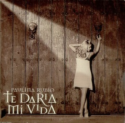 <span class="mw-page-title-main">Te Daría Mi Vida</span> 1995 single by Paulina Rubio