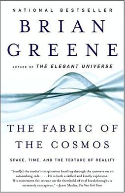 <i>The Fabric of the Cosmos</i> Book by Brian Greene