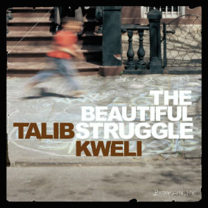 <i>The Beautiful Struggle</i> 2004 studio album by Talib Kweli