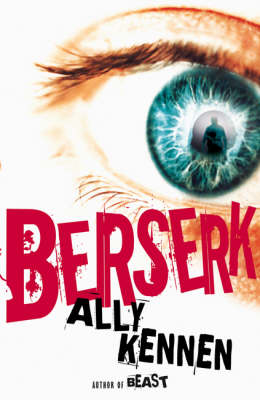 <i>Berserk</i> (novel) 2007 young adult novel by Ally Kennen