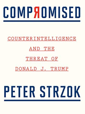 <i>Compromised</i> (book) 2020 non-fiction book by Peter Strzok