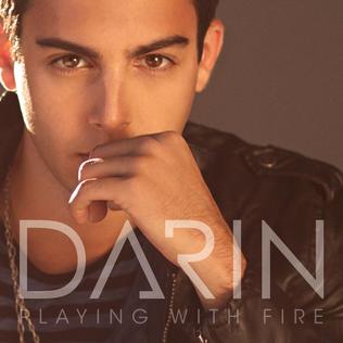 Playing with Fire (Darin song) 2013 single by Darin Zanyar