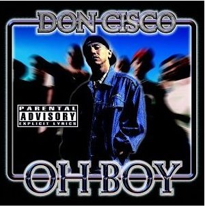 <i>Oh Boy</i> (Don Cisco album) 2000 studio album by Don Cisco