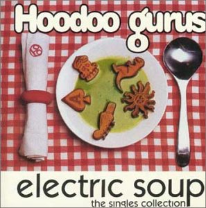 <i>Electric Soup</i> (album) 1992 compilation album by Hoodoo Gurus