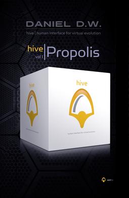 <i>Hive Propolis</i> 2015 novel by Daniel D.W.