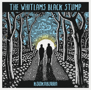 <i>Kookaburra</i> (album) 2024 studio album by the Whitlams Black Stump