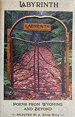 Labyrinth poetry chapbook published by the WyoPoets, January 1, 2016 Labrynth cover.jpg