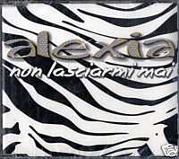 Non lasciarmi mai 2002 single by Alexia