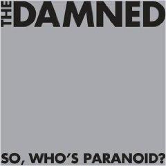 File:So, Who's Paranoid The damned.jpg