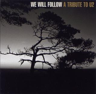 <i>We Will Follow: A Tribute to U2</i> 1999 compilation album by various artists